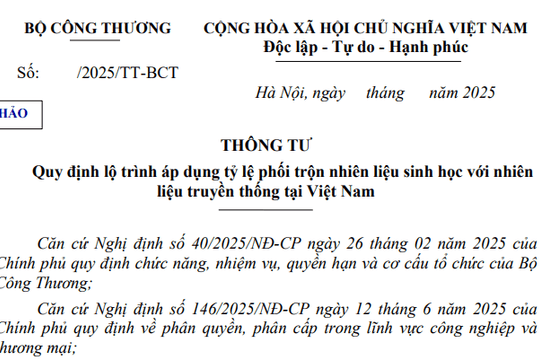 Đã có dự thảo Thông tư về lộ trình áp dụng xăng sinh học E10 và E15