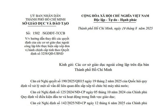 TPHCM: Hướng dẫn thay đổi các quyết định của cơ sở giáo dục ngoài công lập khi sắp xếp đơn vị hành chính cấp tỉnh (Công văn 1502)