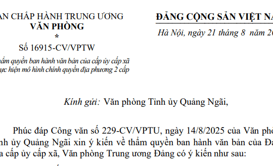Toàn văn Công văn 16915-CV/VPTW về thẩm quyền ban hành văn bản của cấp ủy cấp xã khi thực hiện CQĐP 2 cấp