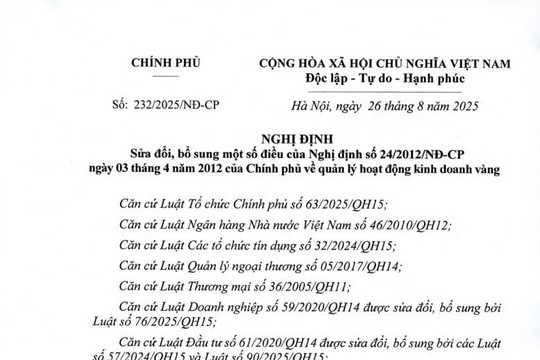 Đã có Nghị định 232/2025/NĐ-CP sửa đổi Nghị định 24/2012 về kinh doanh vàng từ ngày 10/10/2025