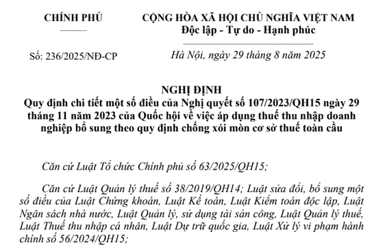 Đã có Nghị định 236/2025/NĐ-CP hướng dẫn Nghị quyết 107 áp thuế tối thiểu toàn cầu