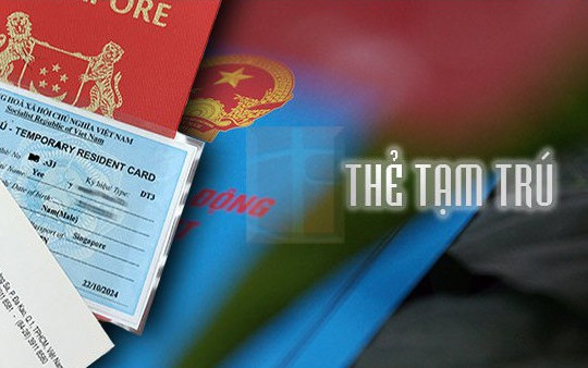Các trường hợp được cấp thẻ tạm trú tại Việt Nam