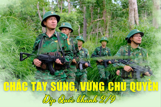 Chắc tay súng, vững chủ quyền dịp Quốc khánh 2/9