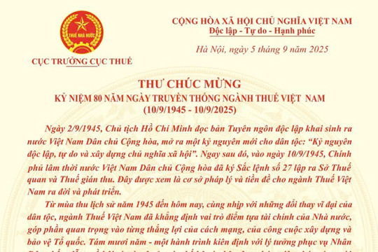 Thư chúc mừng Ngày Truyền thống ngành Thuế Việt Nam của Cục trưởng Cục Thuế (10/9/1945 - 10/9/2025)