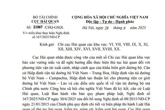 Công văn 21067/CHQ-GSQL: Hướng dẫn triển khai Nghị định 167/2025 sửa đổi quy định về thủ tục hải quan