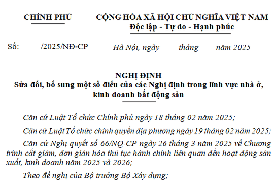 Đã có dự thảo Nghị định sửa đổi các Nghị định về nhà ở, kinh doanh bất động sản