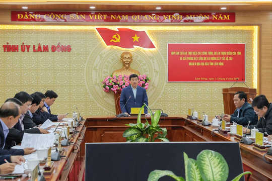 Gắn trách nhiệm, rõ người, rõ việc để đẩy nhanh tiến độ các dự án trọng điểm tại Lâm Đồng