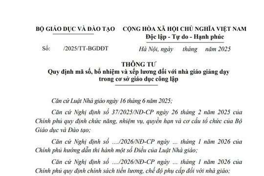 Đã có dự thảo Thông tư xếp lương với giáo viên và giảng viên giảng dạy trong cơ sở giáo dục công lập