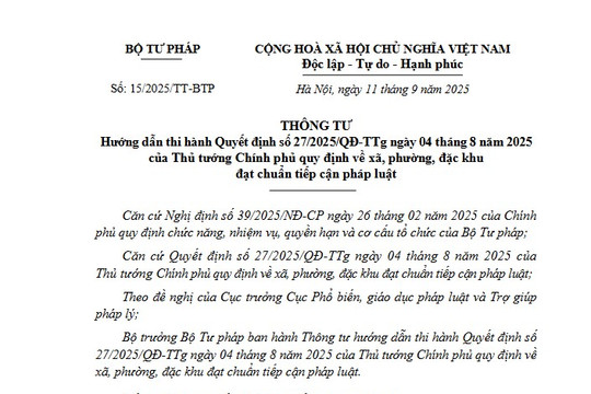 Đã có Thông tư 15/2025/TT-BTP hướng dẫn Quyết định 27 về xã, phường, đặc khu đạt chuẩn tiếp cận pháp luật