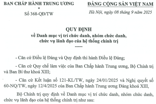 Đã có Quy định 368-QĐ/TW về Danh mục vị trí chức danh, nhóm chức danh, chức vụ lãnh đạo của hệ thống chính trị