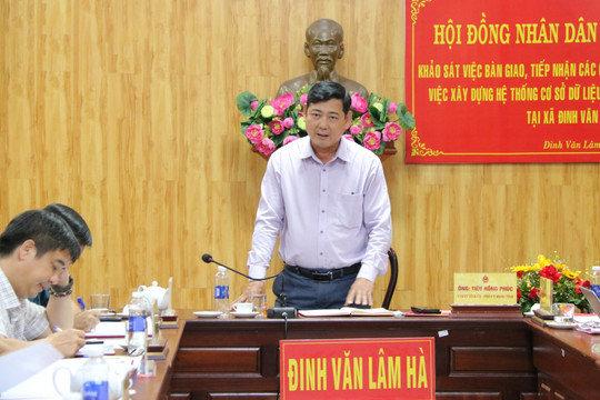 Phó Chủ tịch HĐND tỉnh Tiêu Hồng Phúc làm việc với xã Đinh Văn Lâm Hà
