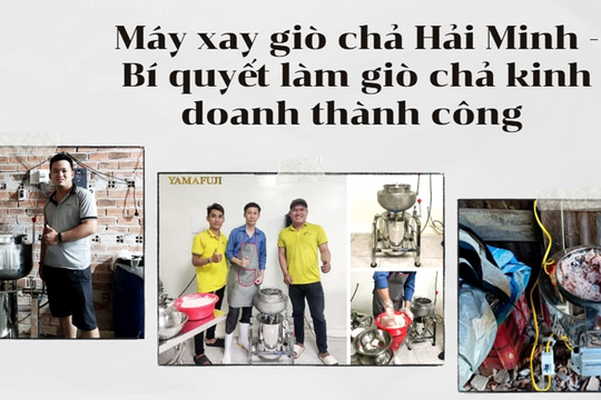 Máy xay giò chả Hải Minh - Bí quyết làm giò chả kinh doanh thành công