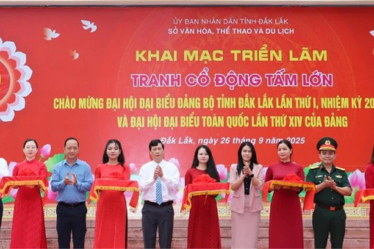 Khai mạc Triển lãm tranh cổ động tấm lớn chào mừng Đại hội đại biểu Đảng bộ tỉnh Đắk Lắk lần thứ I, nhiệm kỳ 2025-2030