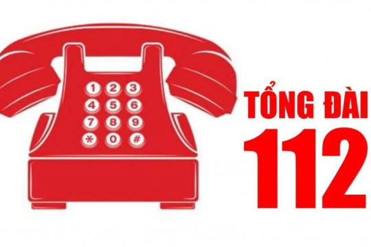 Tổng đài 112 - Kênh tiếp nhận thông tin sự cố, thiên tai, thảm họa