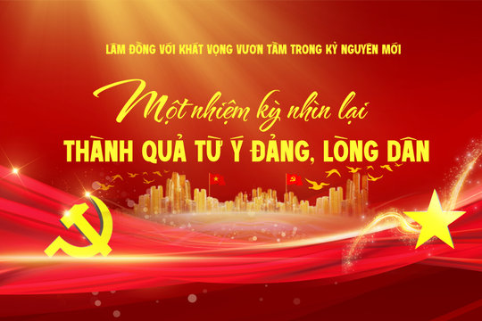 Lâm Đồng với khát vọng vươn tầm  trong kỷ nguyên mới