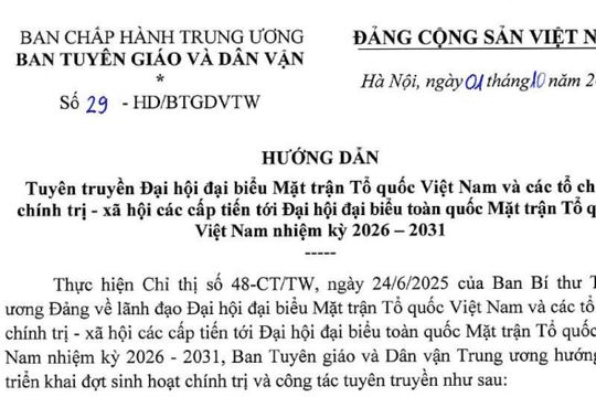 Đã có Hướng dẫn 29-HD/BTGDVTW tuyên truyền Đại hội đại biểu MTTQ Việt Nam và tổ chức chính trị xã hội