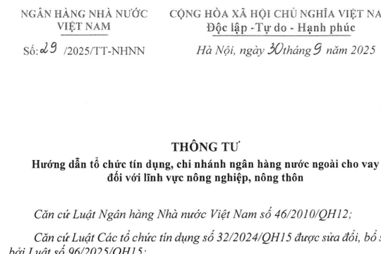 Đã có Thông tư 29/2025/TT-NHNN hướng dẫn tổ chức tín dụng cho vay đối với lĩnh vực nông nghiệp nông thôn