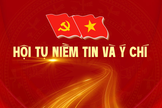 Hội tụ niềm tin và ý chí