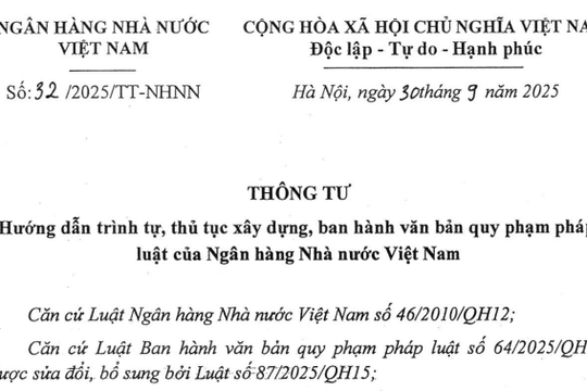 Đã có Thông tư 32/2025/TT-NHNN hướng dẫn trình tự xây dựng VBQPPL của NHNN Việt Nam