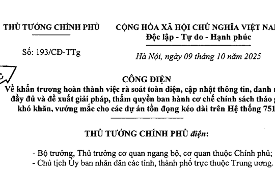 Công điện 193/CĐ-TTg: Chỉ đạo mới về tháo gỡ vướng mắc cho các dự án tồn đọng kéo dài trên Hệ thống 751