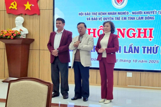 Ông Nguyễn Văn Lực được bầu làm Chủ tịch Hội Bảo trợ Lâm Đồng