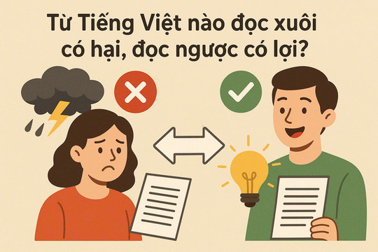 Giải đố: Từ tiếng Việt nào đọc xuôi có hại, đọc ngược có lợi?