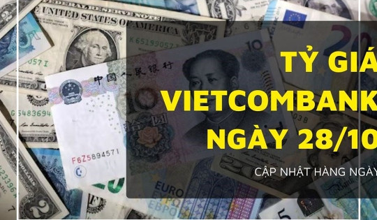 Tỷ giá Vietcombank 28/10: USD giảm nhẹ, Euro và Bảng Anh tăng