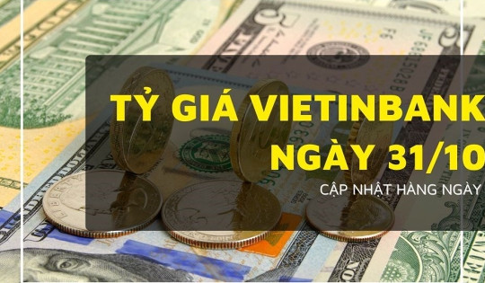 Tỷ giá VietinBank 31/10: Bảng Anh giảm sâu, USD biến động