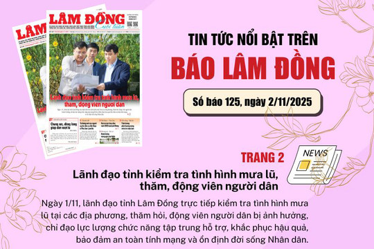 Mời độc giả đón đọc báo in Lâm Đồng hôm nay (2/11)