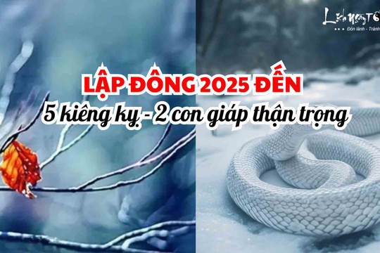 Tử vi Lập Đông 2025: Tuổi Dậu đón vận may, Tị và Dần cần lưu ý