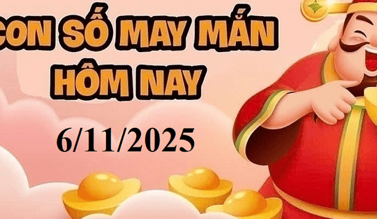 Con số may mắn hôm nay 6/11/2025 cho 12 con giáp và cung hoàng đạo