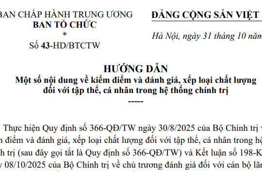 Hướng dẫn 43-HD/BTGTW về kiểm điểm và đánh giá xếp loại chất lượng trong hệ thống chính trị có nội dung ra sao?