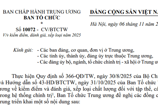Đã có Công văn 10072-CV/BTCTW kiểm điểm đánh giá xếp loại đảng viên năm 2025