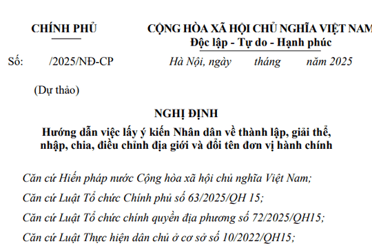 Đã có dự thảo Nghị định hướng dẫn lấy ý kiến nhân dân khi sáp nhập, chia tách tỉnh, xã