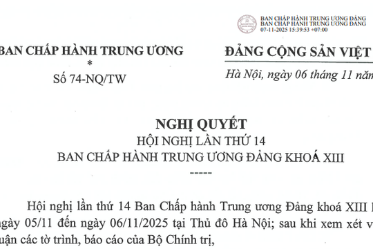 Đã có Nghị quyết 74-NQ/TW thống nhất giới thiệu nhân sự tham gia Bộ Chính trị, Ban Bí thư khóa XIV