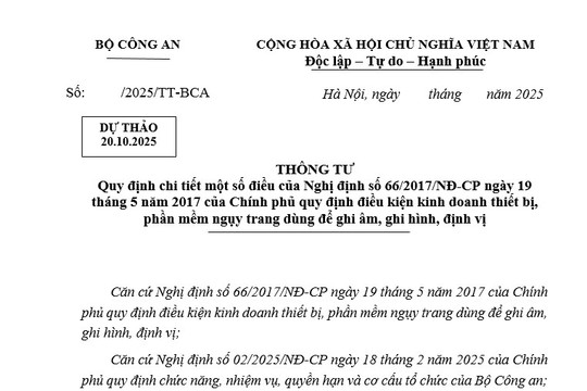 Dự thảo Thông tư hướng dẫn Nghị định 66/2017 điều kiện kinh doanh thiết bị và phần mềm ngụy trang dùng để ghi âm, ghi hình, định vị