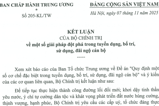 Đã có Kết luận 205-KL/TW về tuyển dụng, bố trí, sử dụng, đãi ngộ cán bộ
