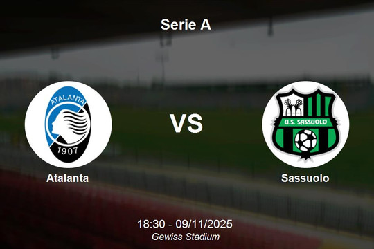 Nhận định Atalanta vs Sassuolo - Serie A, cuộc đấu cân bằng