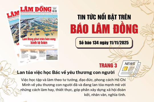 Mời độc giả đón đọc báo in Lâm Đồng hôm nay (11/11)