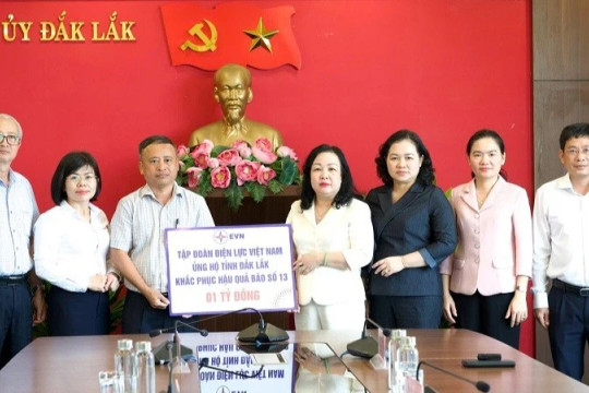 Tập đoàn Điện lực Việt Nam hỗ trợ tỉnh Đắk Lắk 1 tỷ đồng khắc phục hậu quả bão số 13