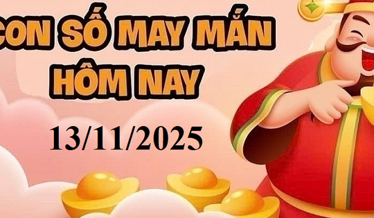 Con số may mắn hôm nay 13/11: Vận trình 12 con giáp