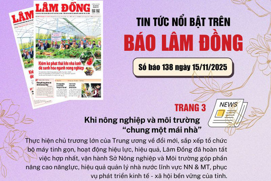 Mời độc giả đón đọc báo in Lâm Đồng hôm nay (15/11)
