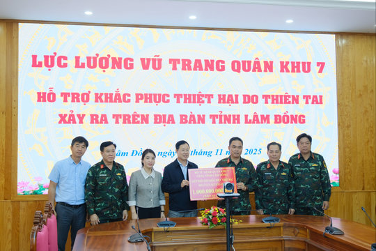 Quân khu 7 hỗ trợ tỉnh Lâm Đồng 1 tỷ đồng khắc phục thiệt hại do mưa bão
