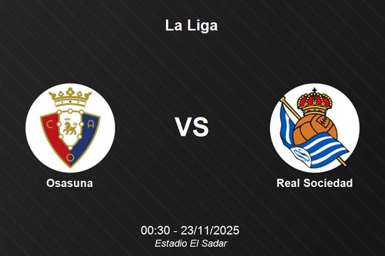 Nhận định Osasuna vs Real Sociedad - La Liga, 23/11/2025
