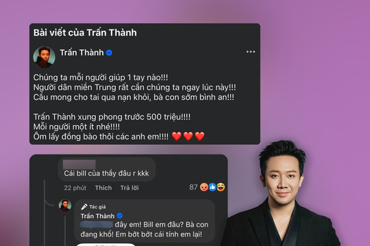 Trấn Thành đáp trả khi bị yêu cầu sao kê khoản ủng hộ 500 triệu