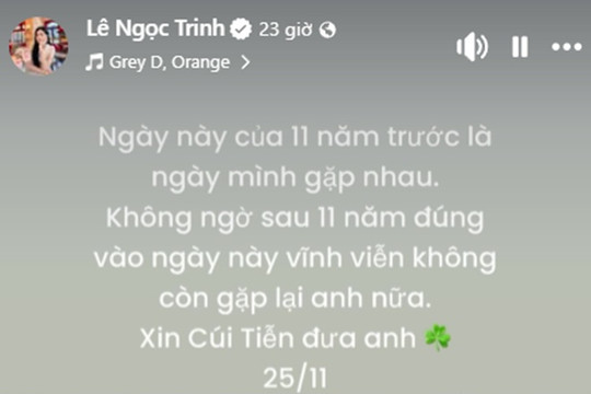 Ngọc Trinh xót xa tiễn biệt mối tình đầu thời niên thiếu