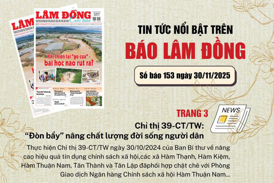 Mời độc giả đón đọc báo in Lâm Đồng hôm nay (30/11)