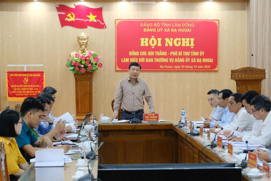 Phó Bí thư Tỉnh ủy Lâm Đồng Bùi Thắng làm việc tại xã Đạ Huoai