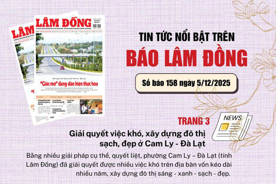 Mời độc giả đón đọc báo in Lâm Đồng hôm nay (5/12)
