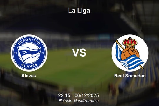 Nhận định Alaves vs Real Sociedad - La Liga 06/12 22:15
